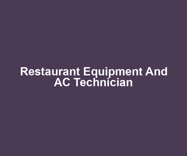 Restaurant Equipment And AC Technician