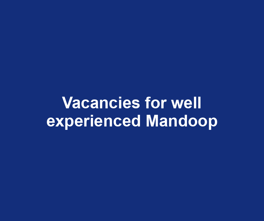 Vacancies for well experienced Mandoop