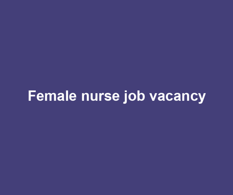 Female nurse job vacancy