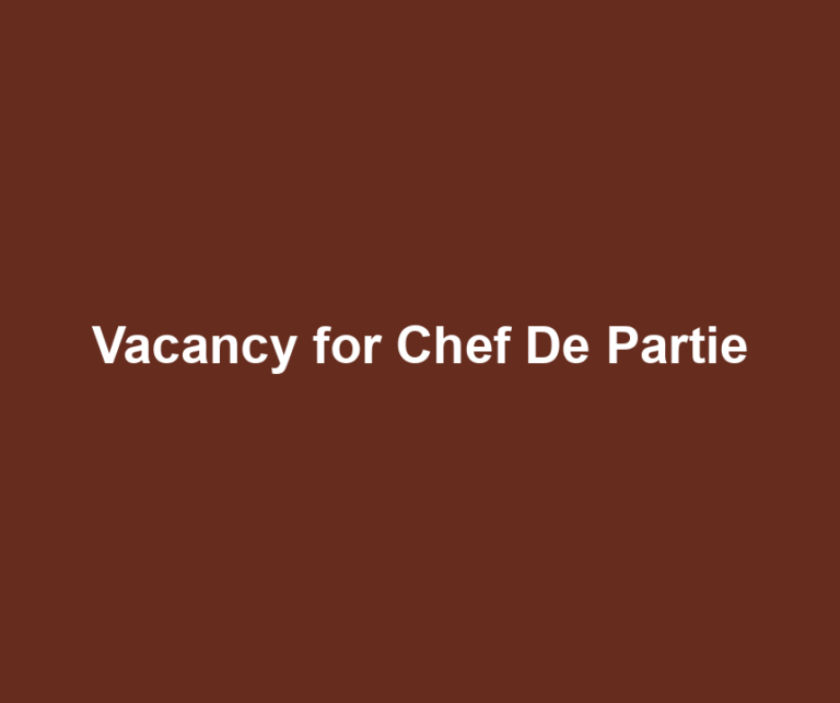 Vacancy for Chef De Partie