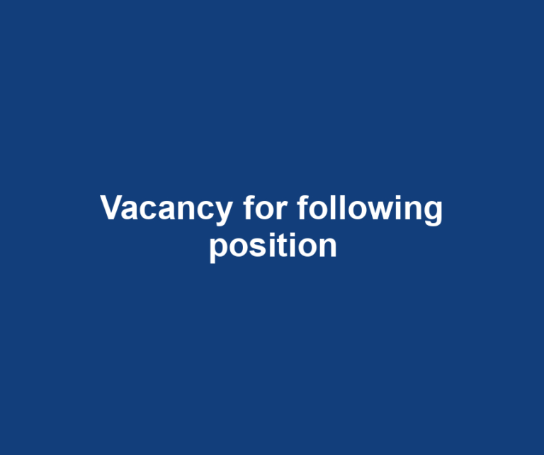 Vacancy for following position