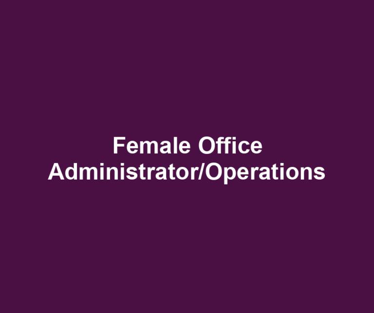 Female Office Administrator/Operations