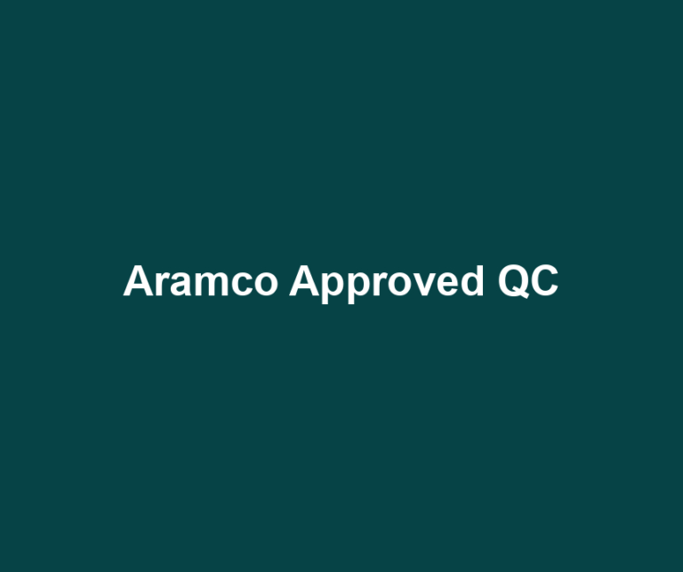 Aramco Approved QC