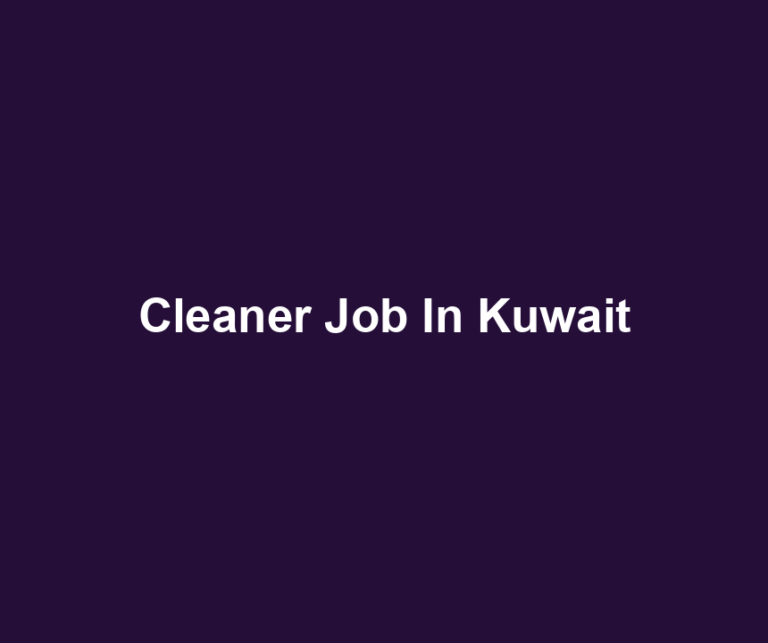 Cleaner Job In Kuwait