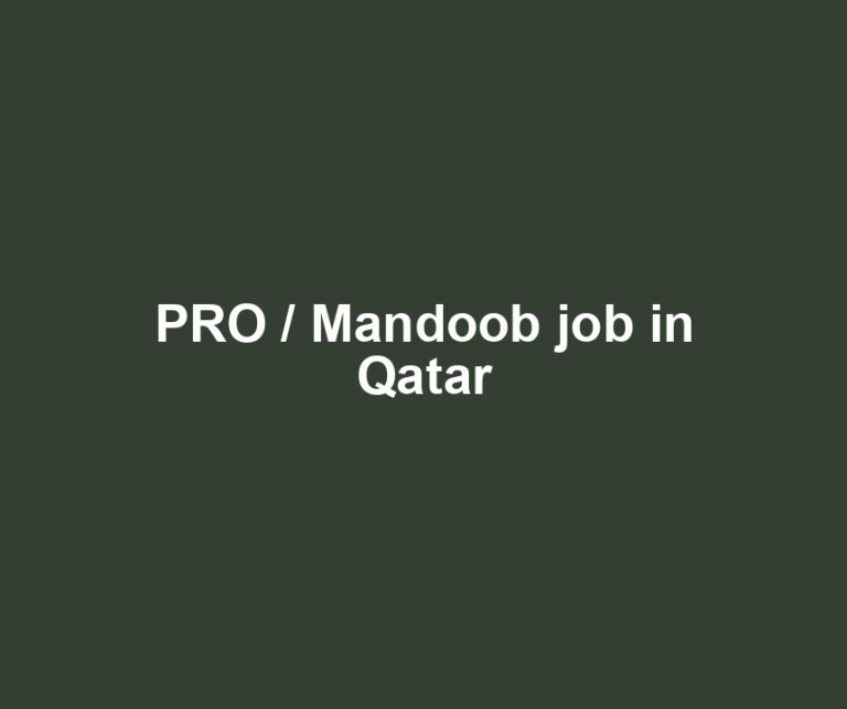 PRO / Mandoob job in Qatar