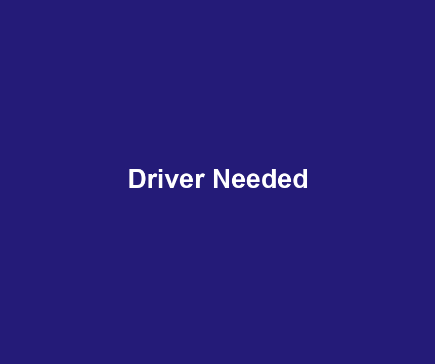 Driver Needed