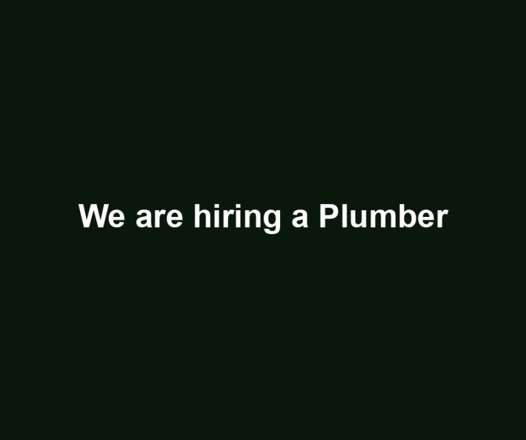 We are hiring a Plumber