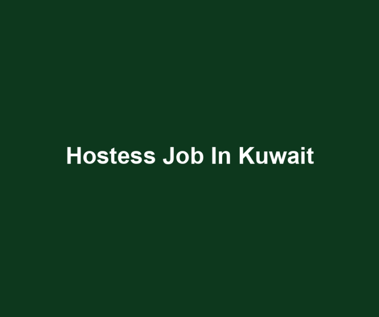 Hostess Job In Kuwait