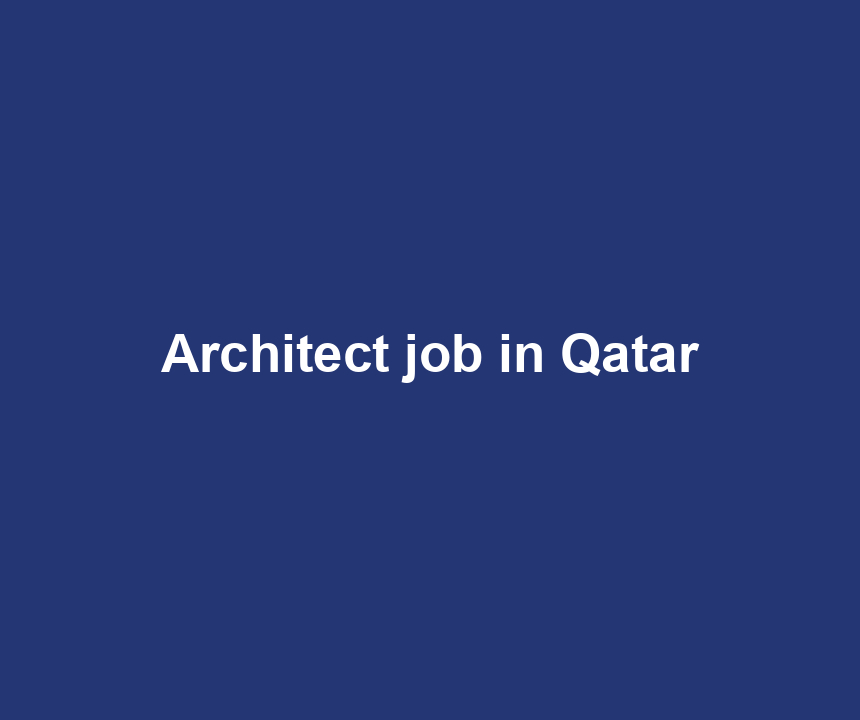 Architect job in Qatar