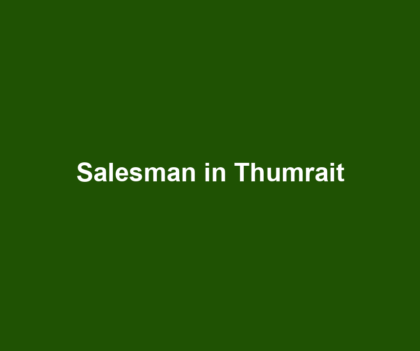 Salesman in Thumrait