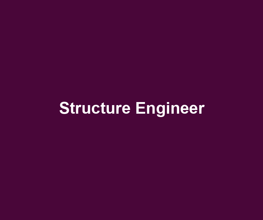 Structure Engineer