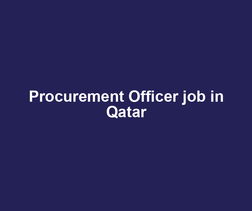 Procurement Officer job in Qatar