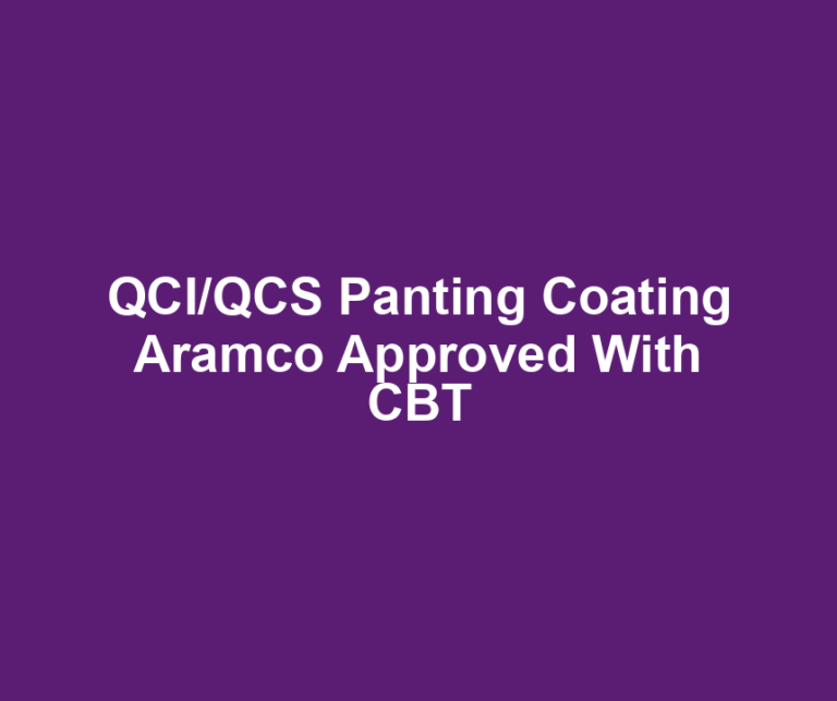 QCI/QCS Panting Coating Aramco Approved With CBT